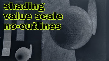 Shading, No-outlines Sphere and Value Scale - theartproject - March 10, 2020 chad brown