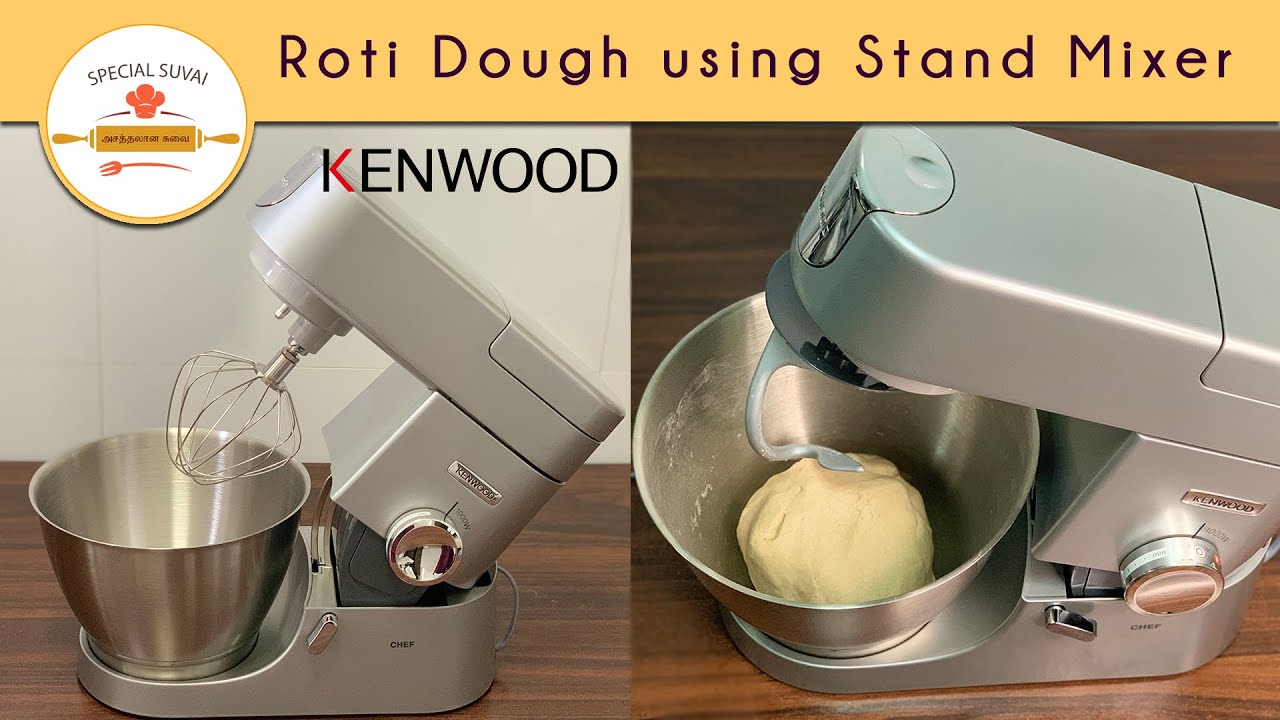 Stramme dobbeltlag triathlon How to make Chapathi Dough in KENWOOD | Basic dough using Stand Mixer  |Kneading dough in Stand Mixer - YouTube