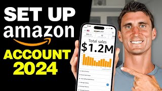How To Set Up Your Amazon Seller Central Account 2024