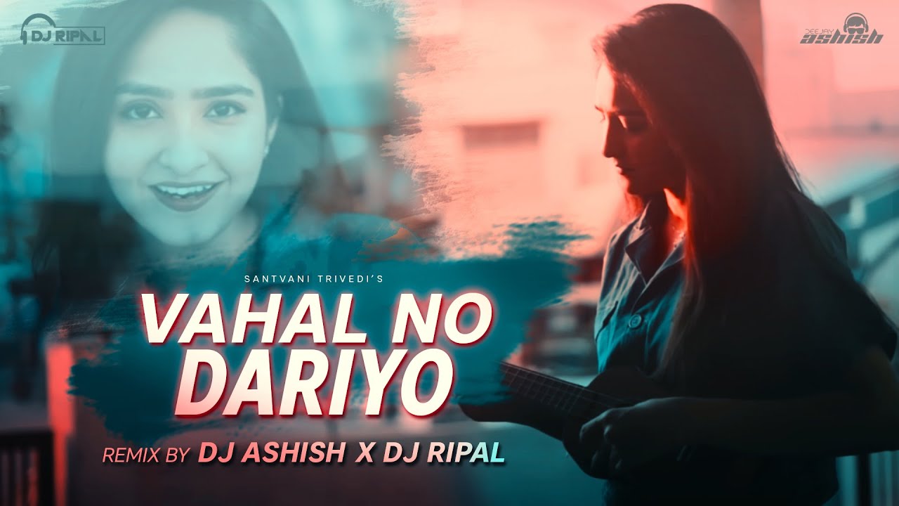 Dj Ripal Vahal No Dariyo (Remix) Mele Thi Kai Lavjo Remix | Santvani Trivedi ...