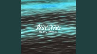 Past Lives (96 Zeus Remix)