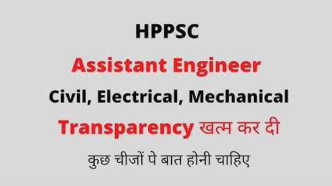 HPPSC Assistant Engineer (Civil, Electrical,Mechanical) Transparency ??? || Let
