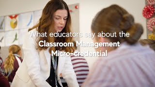 What educators say about the Classroom Management Micro-credential
