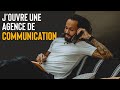 Jouvre une agence de communication