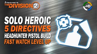 The Division 2 - Season 2 - Solo Heroic Mission - 5 Directives - Headhunter Liberty Build