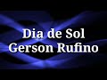 Dia de Sol (playback legendado) Gerson Rufino