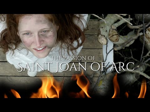 The Passion of St. Joan of Arc