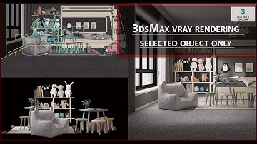 3ds Max Vray Renderıng Selected Object Only