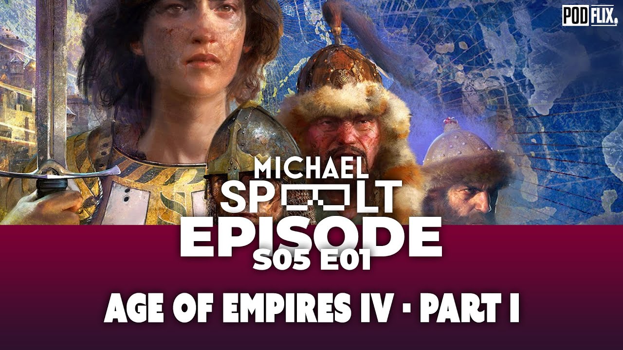 S05E01 - Michael Speelt: Age of Empires IV Part I