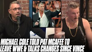 Michael Cole \& Pat McAfee Talk The Evolution Of WWE Since Vince McMahon Stepped Down