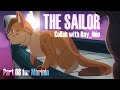 THE SAILOR - Part 8 - Collab with @ray_nee  ║ for @Marinin  ║ Warriors AU