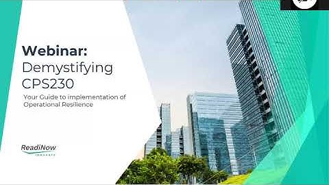 Demystifying CPS230: Your Guide to Implementation of Operational Resilience