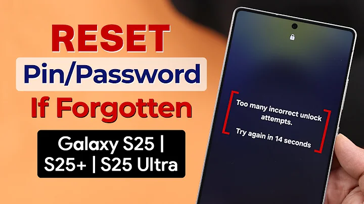 Samsung Galaxy S25 Ultra: Reset Forgotten PIN, Password, Pattern & Biometric Locks!