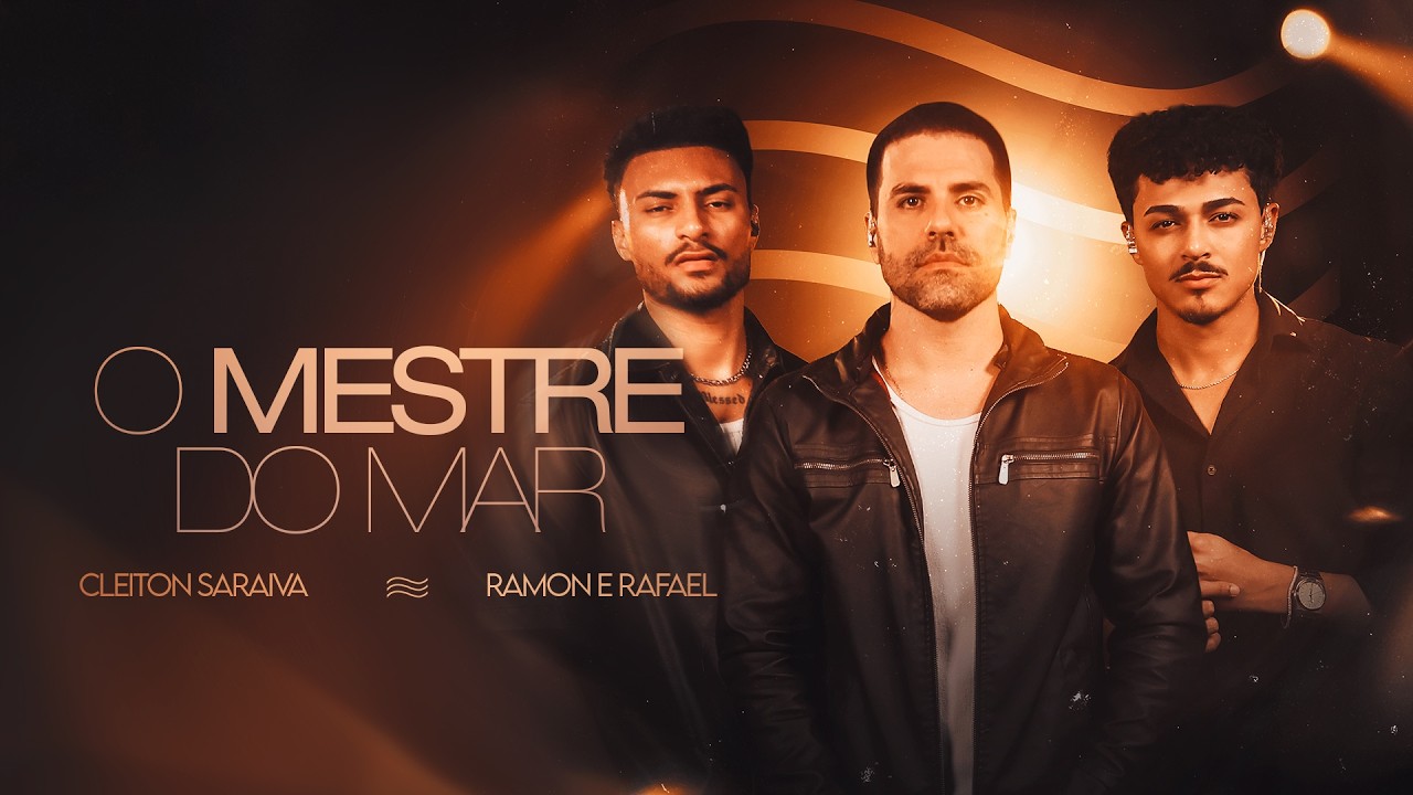 O Mestre Do Mar - Cleiton Saraiva - Ramon e Rafael 
