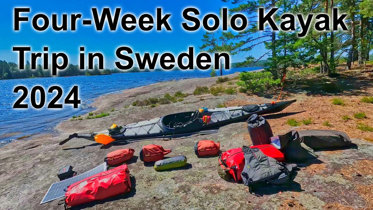 New Gear New Adventures: Four-Week Solo Kayak Tour 2024 - The Start