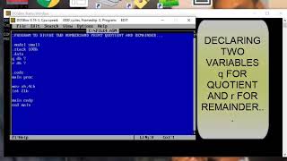 PROGRAM TO DIVIDE TWO NUMBERS AND PRINT THEIR QUOTIENT AND REMINDER IN ASSEMBLY LANGUAGE