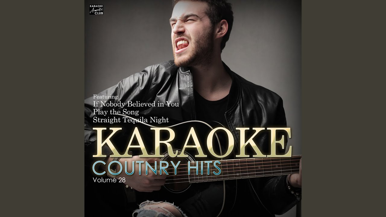 Straight Tequila Night (In the Style of John Anderson) (Karaoke Version