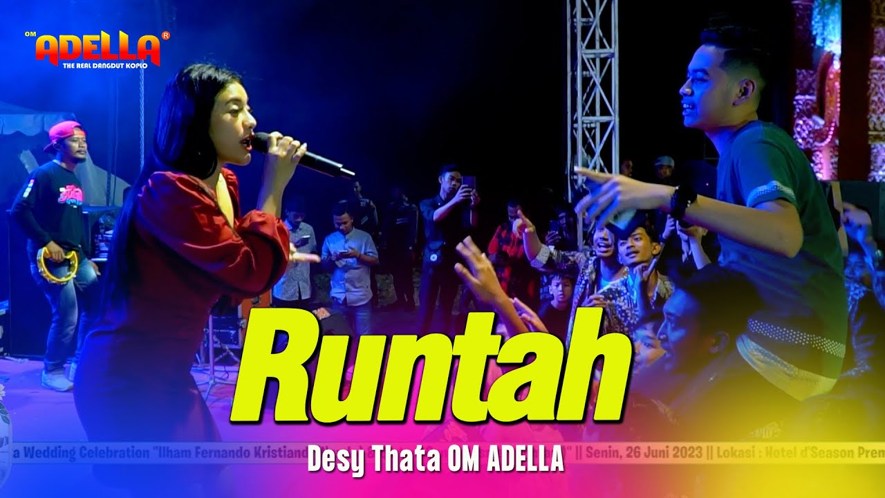 RUNTAH - Desy Thata - OM ADELLA Live Jepara