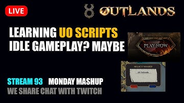 E. 93 Monday in the world of UO - MMORPG UO Razor Scripts Outlands LIVE