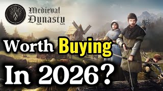 Medieval Dynasty in 2026: Is It WORTH It? 