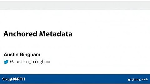 Anchored Metadata - Austin Bingham