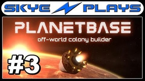 Planetbase Part 3 ►New Colonists◀ [1080p 60 FPS] Gameplay/Lets Play
