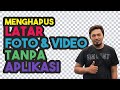 Cara Mudah Menghilangkan Latar Foto & Video Tanpa Aplikasi