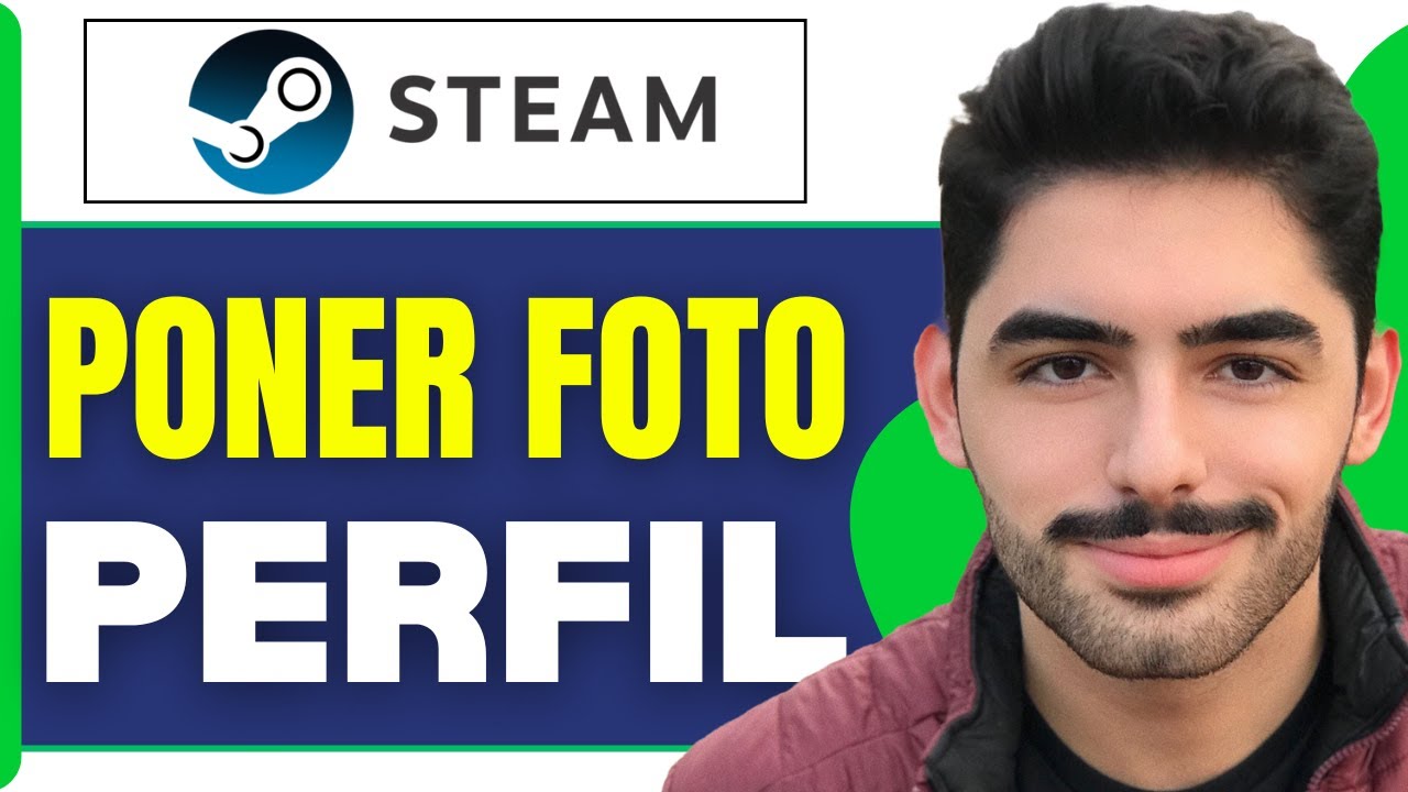 Cómo Poner Una Foto De Perfil En Steam ( En 2026 ) - YouTube