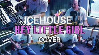 Video-Miniaturansicht von „Hey Little Girl - ICEHOUSE Cover By Leeroy“