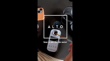 How to use the ALTO TDS/ Refractometer