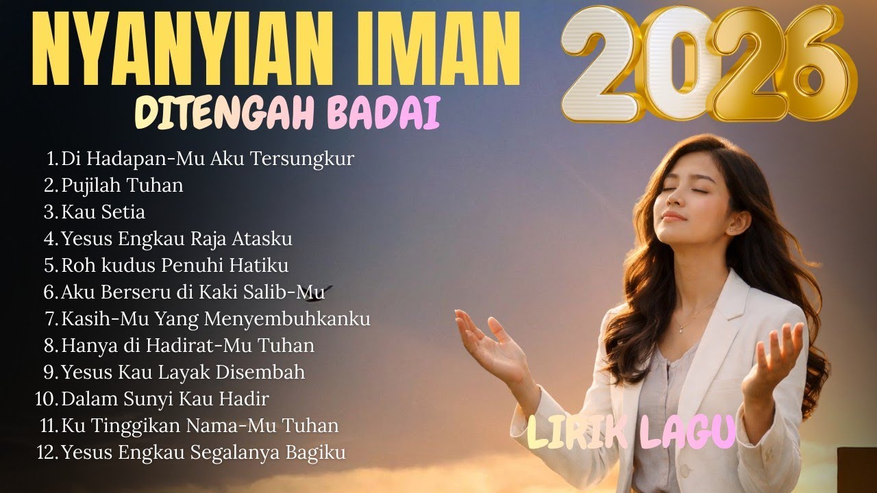 Kumpulan Lagu Rohani Penyejuk Hati || Selamat Pagi Bapa - Di Hadapan-Mu Aku Tersungkur