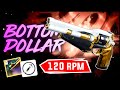 BOTTOM DOLLAR Is Potentially The BEST 120 RPM HAND CANNON This Season..