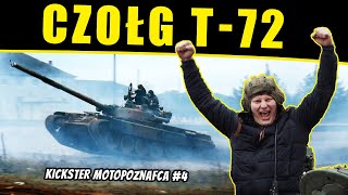 CZOŁG T-72 - Kickster MotoPoznaFca #4