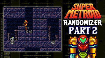 Super Metroid Randomizer: Part 2