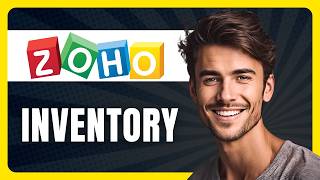How to Use Zoho Inventory in 2026 (Full Guide)