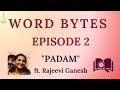 Word bytes   episode 2 ft rajeevi ganesh