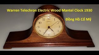 Warren Telechron Electric Wood Mantel Clock 1930 Đồng Hồ Cổ Mỹ
