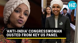 'India-hater' US Congresswoman Ilhan Omar kicked out of Foreign Affairs panel over Israel stand