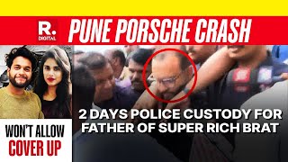 Pune Porsche Crash: Father Of Super Rich Brat Sent To Two Days Of Police Custody