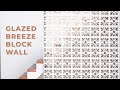 Glazed breeze block wall  clay imports