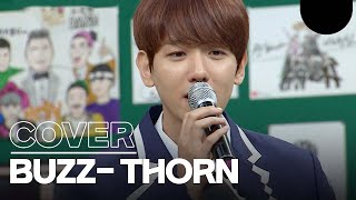 THORN Covered by EXO BaekHyun & Chen! (Original : Buzz) screenshot 2