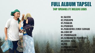 Full Album Top Simamora Ft Deliani Lubis