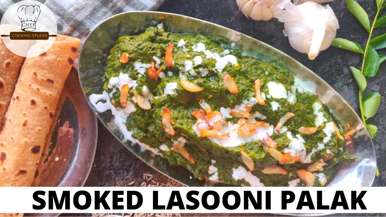 Lasooni Palak Recipe | लसूनी पालक | Spinach Recipes With a Smokey Twist 
