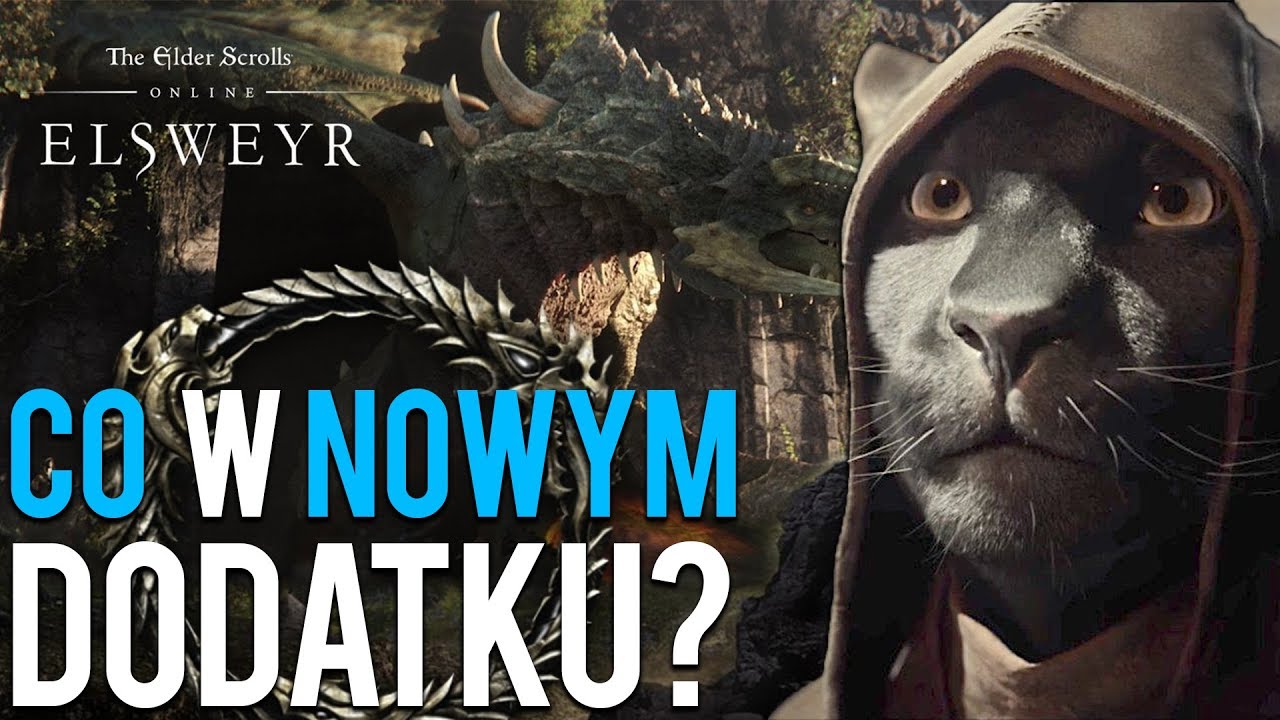 ELSWEYR W ELDER SCROLLS ONLINE - CO PRZYNIESIE DODATEK?