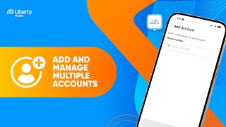 My Liberty App: Add and Manage Multiple Accounts screenshot 5