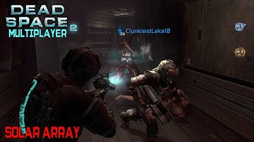 Dead Space 2 Multiplayer Xbox #92 - 4 vs 3 - Solar Array