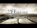 "La fe que nos diferencia" Pastor Salvador Gómez Dickson