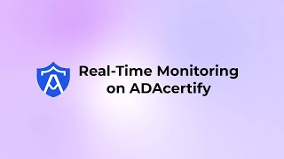 Real-Time Accessibility Monitoring with ADAcertify | Stay Compliant 24/7