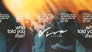 WHO TOLD YOU THAT? // PASTOR FRANK SEIXAS // VIVA SUNDAYS // VIVA CHURCH screenshot 4