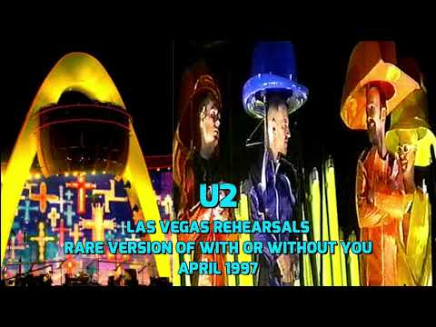 U2 rare alternate version WITH OR WITHOUT YOU from Popmart Las Vegas rehearsals Enhanced audio live